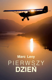 Марк Леви - Pierwszy dzień