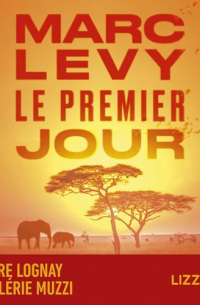 Marc Levy - Le premier jour