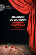 Маурицио де Джованни - Rondini d&#039;inverno: Sipario per il commissario Ricciardi