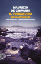 Маурицио де Джованни - Il purgatorio dell&#039;angelo: Confessioni per il commissario Ricciardi