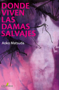 Donde viven las damas salvajes