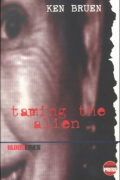 Кен Бруен - Taming The Alien