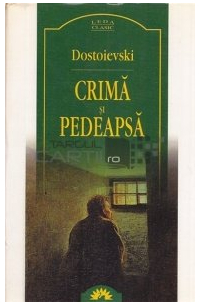 Фёдор Достоевский - Crimă și pedeapsă