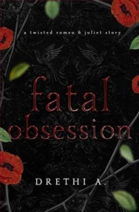 Drethi Anis - Fatal  obsession