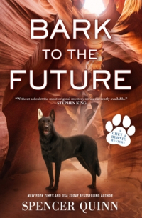 Спенсер Куинн - Bark to the Future