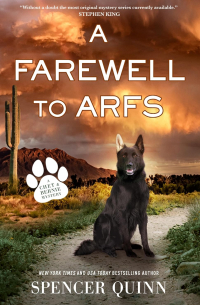Спенсер Куинн - A Farewell to Arfs