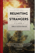 Jennilee Austria-Bonifacio - Reuniting With Strangers: A Novel