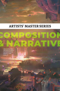  - Artists' Master Series: Composition and Narrative