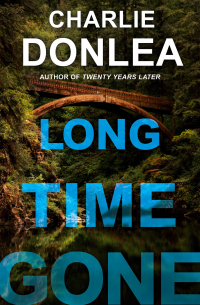 Чарли Донли - Long Time Gone