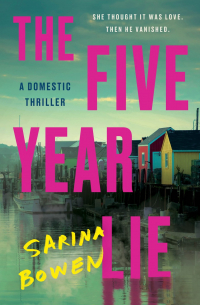 Сарина Боуэн - The Five Year Lie