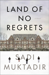 Sadi Muktadir - Land of No Regrets