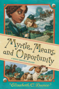Элизабет С. Банс - Myrtle, Means, and Opportunity
