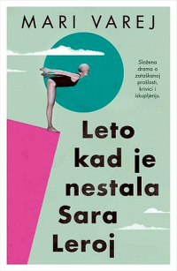 Mari Varej - Leto kad je nestala Sara Leroj