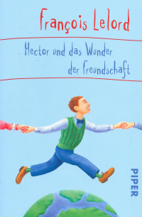 Hector und das Wunder der Freundschaft