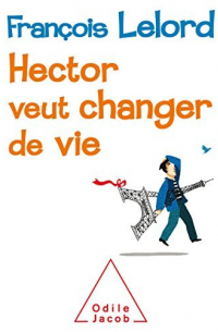 Франсуа Лелор - Hector veut changer de vie