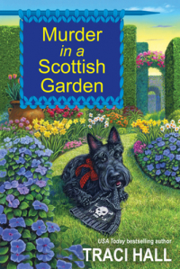 Traci Hall - Murder in a Scottish Garden