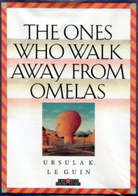 Урсула Ле Гуин - The Ones Who Walk Away from Omelas