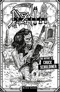 Rino Gissi - Death By Metal: The History of Chuck Schuldiner