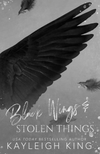 Kayleigh King - Black Wings & Stolen Things