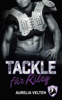 Aurelia Velten - Ein Tackle für Riley