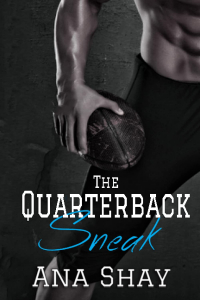 Ana Shay - The Quarterback Sneak