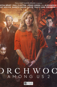  - Torchwood: Among Us Part 2
