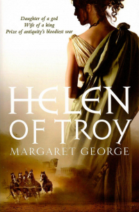 Margaret George - Helen of Troy