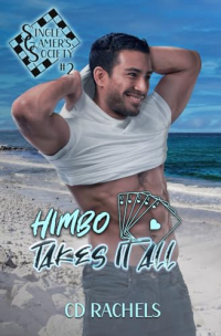 C.D. Rachels - Himbo Takes it All