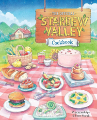  - The Official Stardew Valley Cookbook