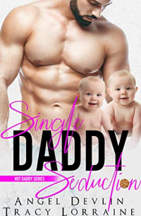  - Single Daddy Seduction