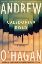 Andrew O’Hagan - Caledonian Road