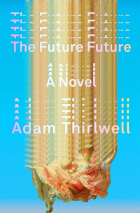 Адам Терлвелл - The Future Future