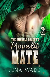 Jena Wade - The Emerald Dragon's Moonlit Mate