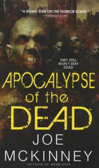 Joe McKinney - Apocalypse of the Dead