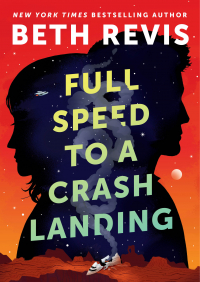 Бет Рэвис - Full Speed to a Crash Landing