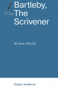 Bartleby, The Scrivener