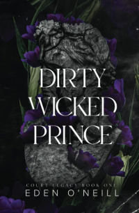 Иден О'Нилл - Dirty Wicked Prince