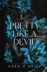Иден О'Нилл - Pretty Like A Devil