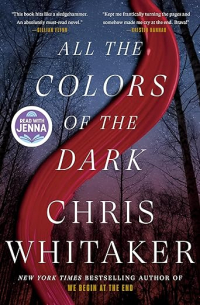 Крис Уитакер - All the Colors of the Dark