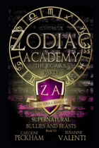  - Zodiac Academy: The Big A.S.S. Party