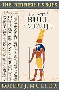 Robert J. Muller - The Bull of Mentju: A Menmenet Alternate History Mystery