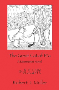 Robert J. Muller - The Great Cat of R'a