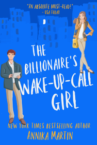 Анника Мартин - The Billionaire’s Wake-up-call Girl