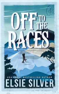 Элси Сильвер - Off to the Races