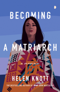 Becoming a Matriarch: A Memoir