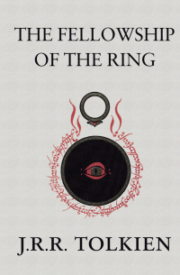 Джон Р. Р. Толкин - The Fellowship of the Ring