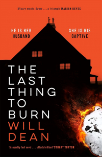 Will Dean - The Last Thing to Burn