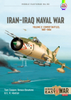  - Iran-Iraq Naval War. Volume 2: Convoy Battles, 1981-1984