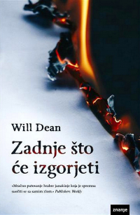 Will Dean - Zadnje što će izgorjeti