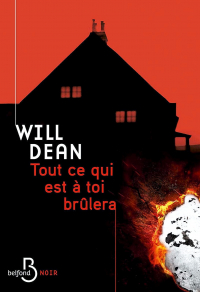 Will Dean - Tout ce qui est à toi brûlera